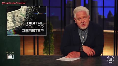 Glenn Beck: The Digital Dollar Will Be the END Of the Banking System as We Know It. The FED will be your Banker and you will have NO Privacy!