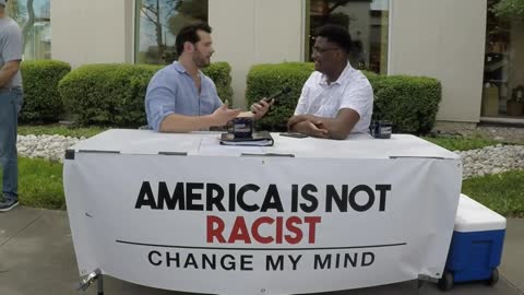 America Is Not Racist (Part 2) Change My Mind