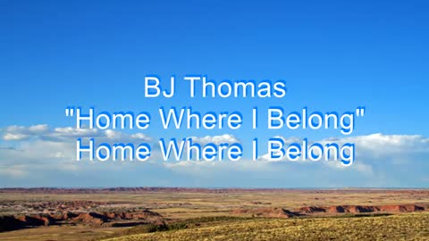 BJ Thomas - Home Where I Belong #210