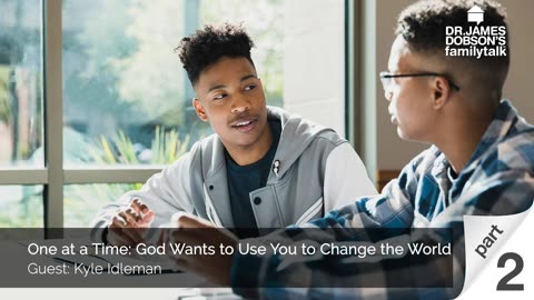 One at a Time: God Wants to Use You to Change the World - Part 2 with Guest Kyle Idleman