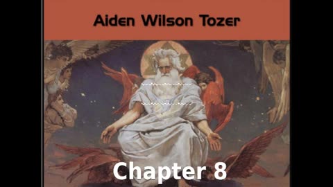 ✝️ The Pursuit of God by Aiden Wilson Tozer - Chapter 8