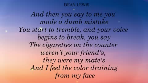 Dean Lewis - Be Alright | Song Lyrics |