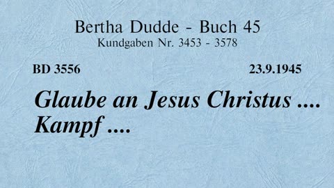 BD 3556 - GLAUBE AN JESUS CHRISTUS .... KAMPF ....