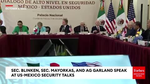 Sec. Blinken, Sec. Mayorkas, And AG Garland Deliver Remarks At High-Level US-Mexico Security Talks