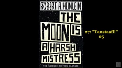 The Moon is a Harsh Mistress Part 2 - Robert Heinlein Audiobook