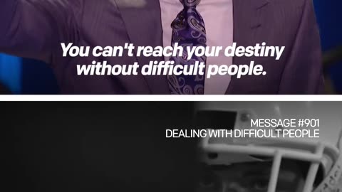 Reach Your Destiny Dealing With Difficult People Joel Osteen