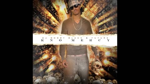 Future - Kno Mercy Mixtape