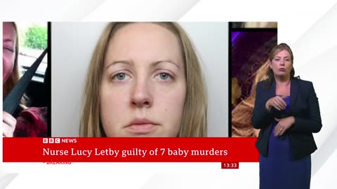 UK nurse Lucy levy found guilty of murdering seven babies BBC news