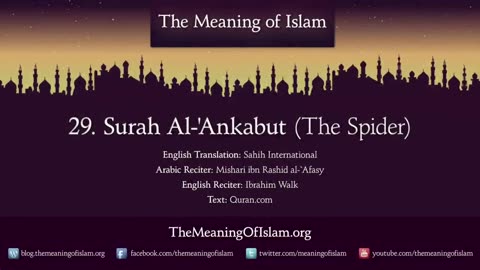 Quran: 29. Surah Al-Ankabut (The Spider): Arabic and English translation