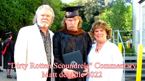 Matt deMille Movie Commentary #322: Dirty Rotten Scoundrels