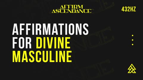 Affirmations for Sacred Masculine Energy