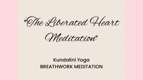 The Liberated Heart Meditation