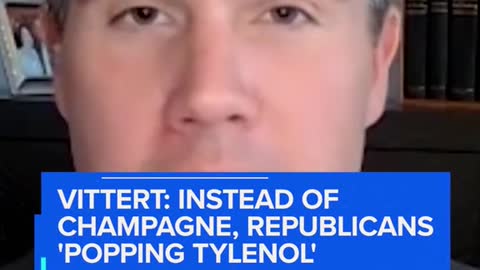 VITTERT: INSTEAD OF CHAMPAGNE, REPUBLICANS 'POPPING TYLENOL