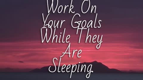 Work on your dreams!