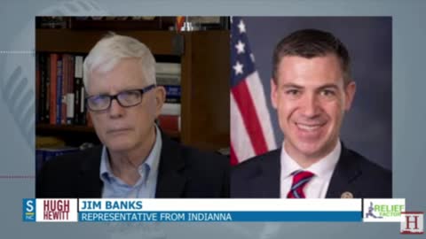 Jim Banks on the Hugh Hewitt Show | January 17, 2023