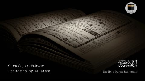 Holy Quran - Sura 81, At-Takwir (The Overthrowing) - Recitation by Al-Afasi