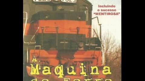 A MÁQUINA DO FORRÓ - MENTIROSA