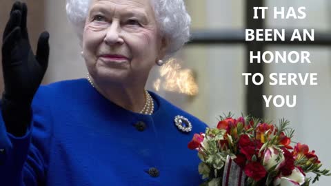 Britain's Queen Elizabeth II, Says Good Bye It Has Been an Honor