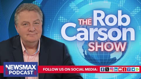 The Rob Carson Show (06/19/2024) - Hour 1 | Newsmax Podcasts