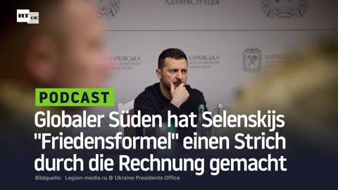 Globaler Süden hat Selenskijs "Friedensformel" einen Strich durch die Rechnung gemacht