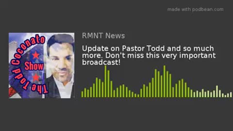 Update on Pastor Todd and so much more. Don't miss this very important broadcast!