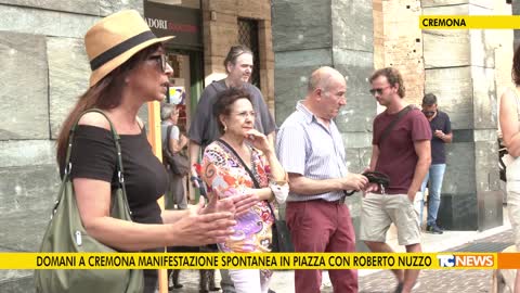 Domani a Cremona manifestazione spontanea in Piazza con Roberto Nuzzo