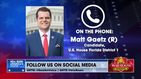 Matt Gaetz joins War Room to Reflect on the FBI Raiding Trump's House for Documents