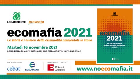 Rapporto di Legambiente sull'ECOMAFIA in Italia anno 2021 DOCUMENTARIO Le storie e i numeri della criminalità ambientale in Italia.qui è la gente che fa proprio schifo oltre le amministrazioni corrotte e le ecomafie logico