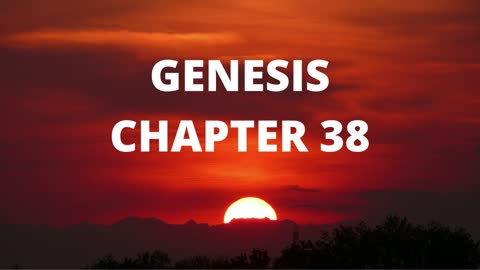 Genesis Chapter 38 "Judah and Tamar"