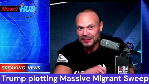 The Dan Bongino Show | Trump plotting Massive Migrant Sweep