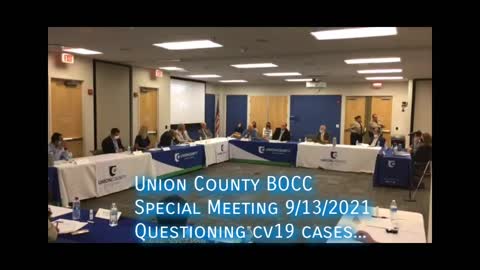 Union County BOCC Spec Meeting 9/13/2021 Questioning CV19 Numbers