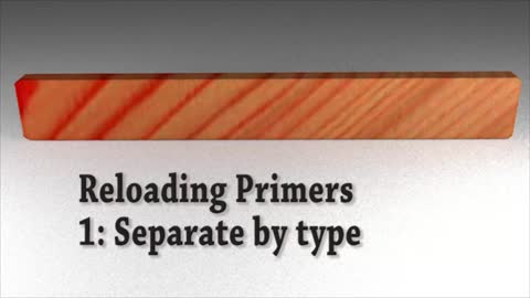 Homemade Primer Series Part 1 - Separate your primers by Type