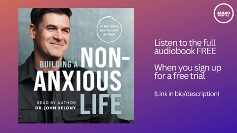 Building a Non Anxious Life Audiobook Summary Dr John Delony