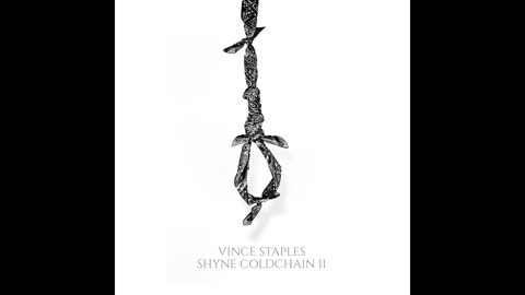 Vince Staples - Shyne Cold Chain Vol. 2 Mixtape