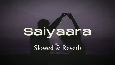 Sayiaara song 🎧🎶👀👑🥀🖤❤ (slowed+reverb)