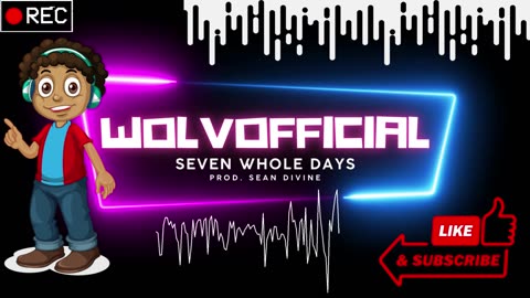 #WolvOfficial - Seven Whole Days - Song - (Prod. Sean Divine) - Lawson Recording