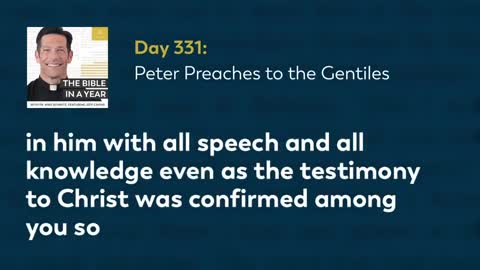 Day 331: Peter Preaches to the Gentiles — The Bible in a Year (with Fr. Mike Schmitz)