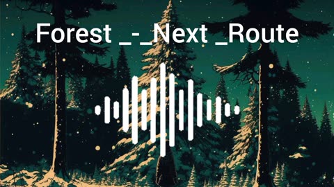 Forest_-_Next_Route lofimusic;//#mplusLofi