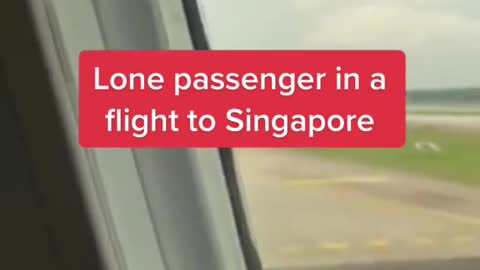 Lone passenger in a flight to Singapore