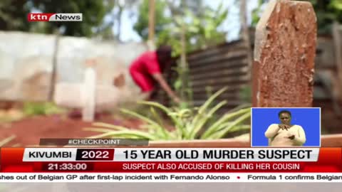 Kiambu detectives investigating an incident where a 15-year-old allegedly murdered four people