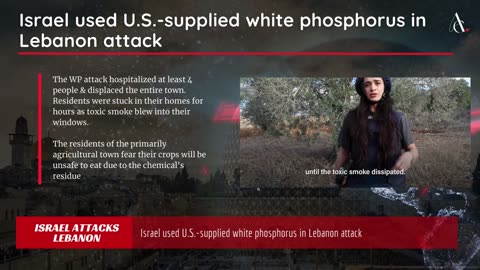 Israel - Lebanon | Israel used U.S. supplied white phosphorus in Lebanon attack