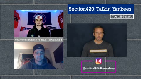 Section420: Talkin' Yankees - Call To The Bullpen Podcast