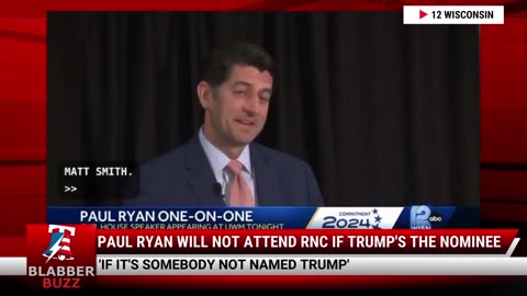 Paul Ryan Will Not Attend RNC If Trump's The Nominee