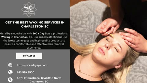 Get The Best Waxing Services in Charleston, SC