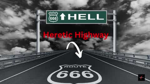 HERETIC HIGHWAY