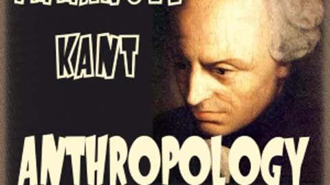 Anthropology by Immanuel Kant | (FULL AUDIOBOOK!)