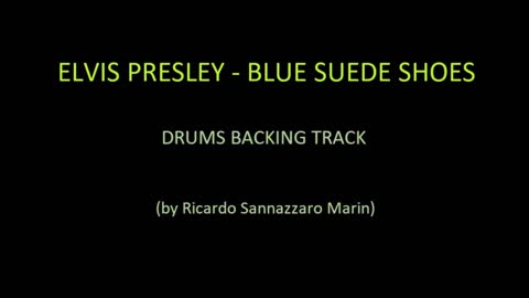 ELVIS PRESLEY - BLUE SUEDE SHOES - DRUMS BACKING TRACK