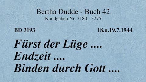 BD 3193 - FÜRST DER LÜGE .... ENDZEIT .... BINDEN DURCH GOTT ....