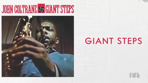 2020 John Coltrane :: Giant Steps (Remaster) @ 417 Hz