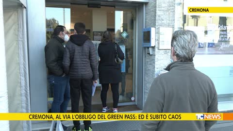 Cremona, al via l'obbligo del green pass: ed è subito caos